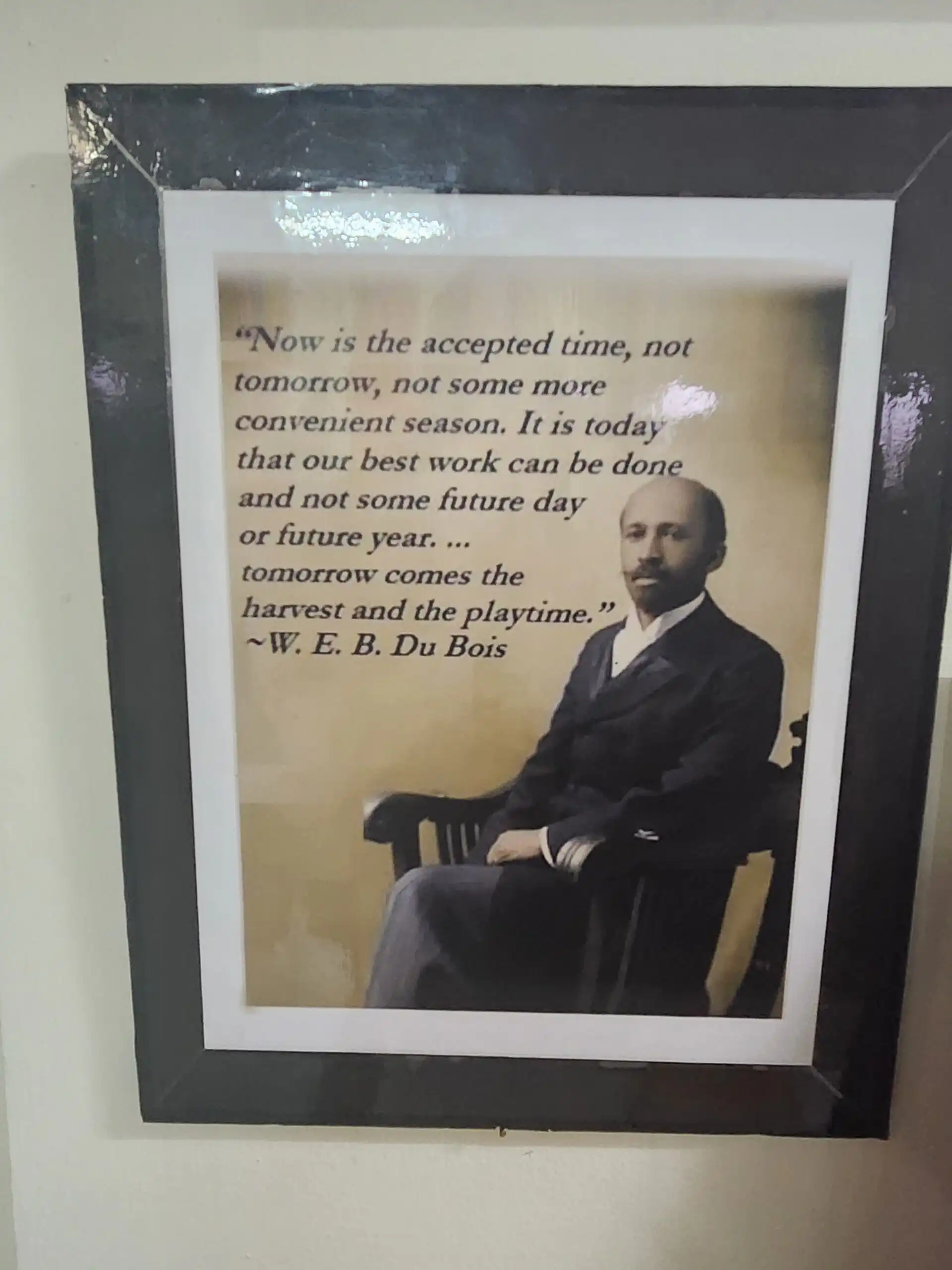 W. E. B. Du Bois quote framed